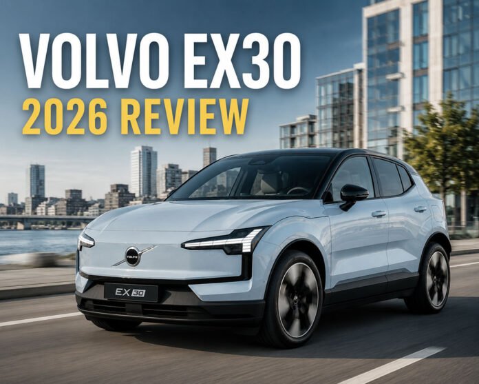 Featured image for a Volvo EX30 2026 review showing the compact premium electric SUV in a clean urban editorial scene.